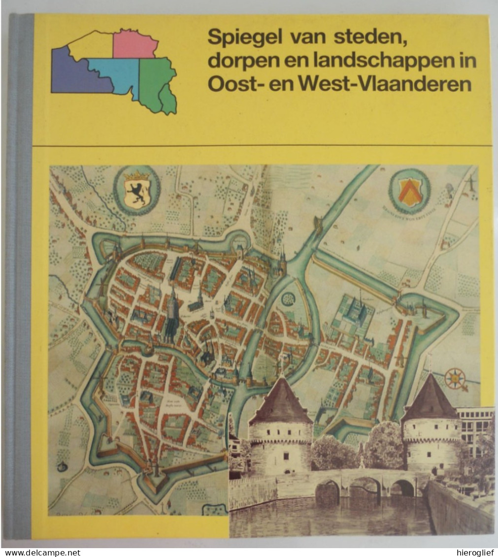 Oost- En West-Vlaanderen - Spiegel Van Steden Dorpen En Landschappen Door Fr. Vandenbergh 1983 Ijzer Leie Gent Brugge - Geschiedenis