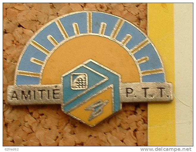 PIN'S LA POSTE - AMITIE PTT - Mail Services