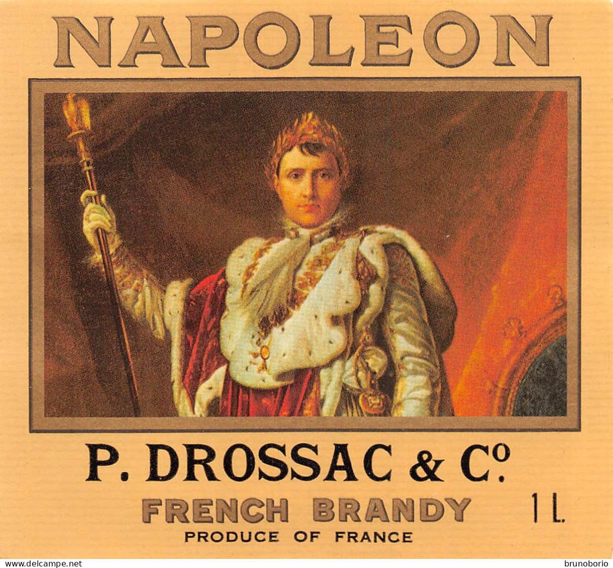 00045 "NAPOLEON - T. DROSSAC & C°. - FRENCH BRANDY - PRODUCE OF FRANCE" ETICH. ORIG. ANIMATA - Alcoholen & Sterke Drank