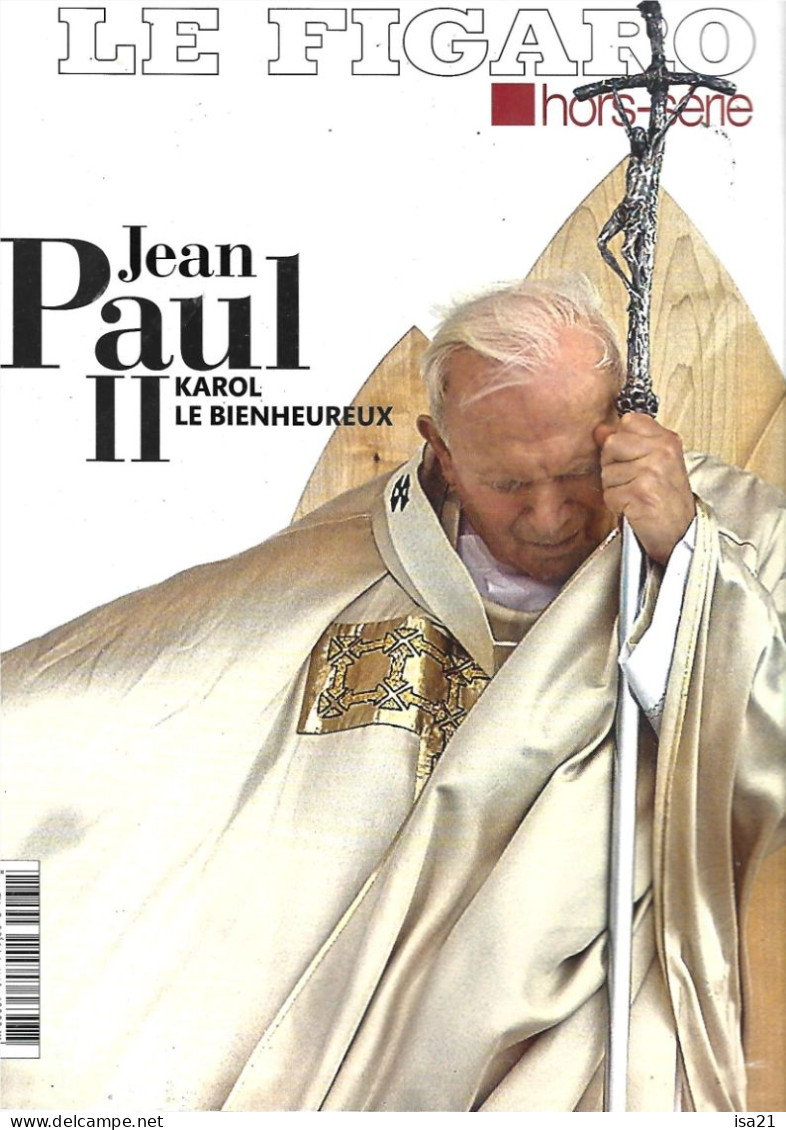 LE FIGARO Hors Série: JEAN-PAUL II, Karol Le Bienheureux. Le Sommaire Est Scanné. - Geschichte