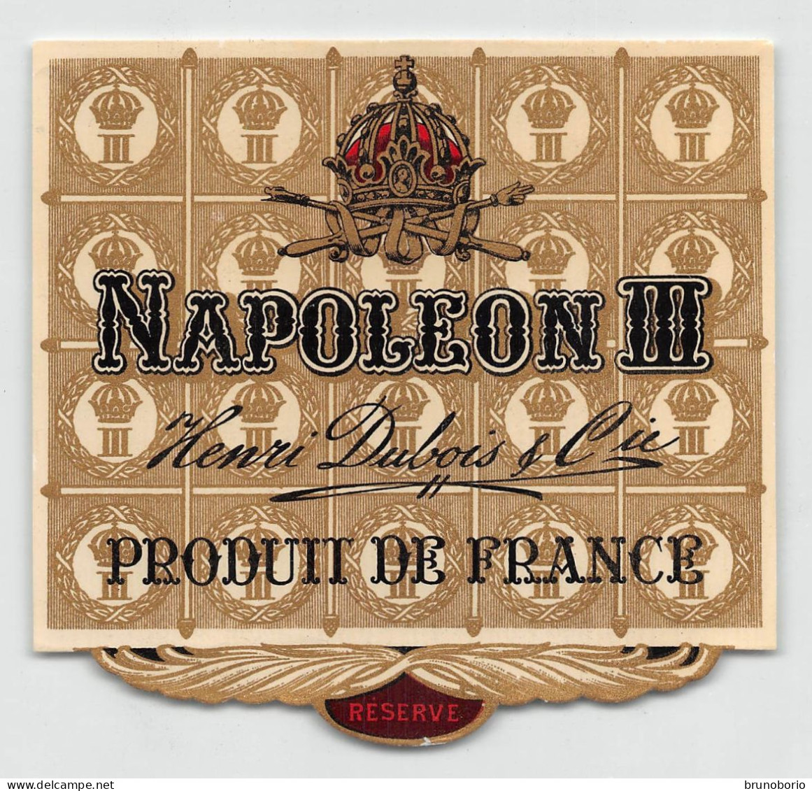00049 "NAPOLEON III - ENRI DUBOIS & CIE - PRODUIT DE FRANCE" ETICH. ORIG. - Alcohols & Spirits