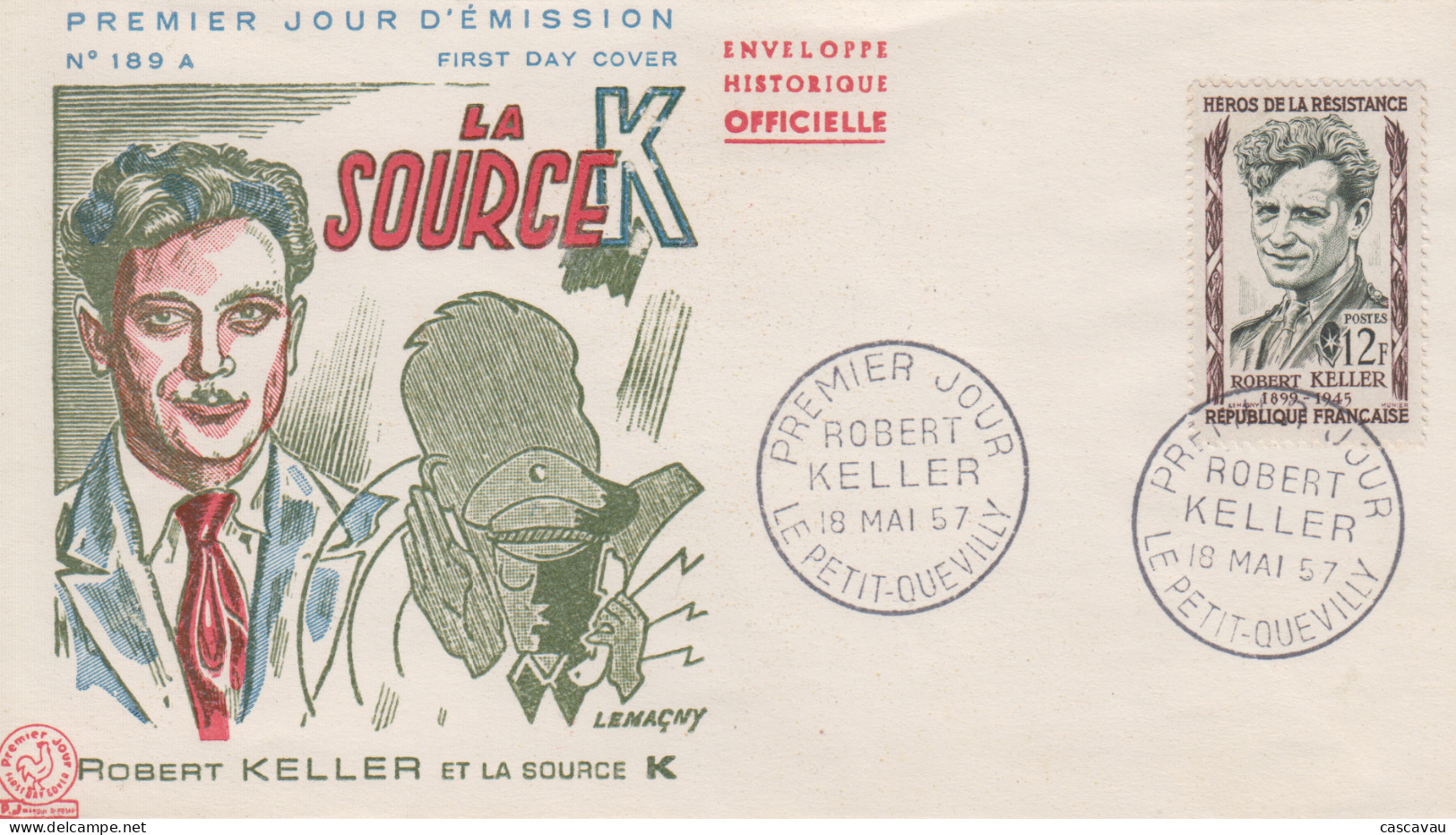 Enveloppe  FDC   1er  Jour   FRANCE   HEROS  DE  LA  RESISTANCE     Robert   KELLER      LE  PETIT   QUEVILLY   1957 - 1950-1959