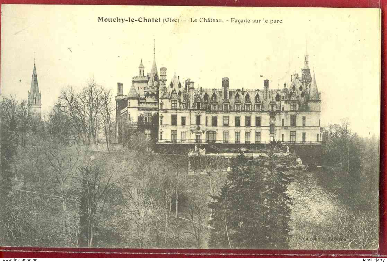 1351 - MOUCHY LE CHATEL - LE CHATEAU - FACADE SUR LE PARC - Mouy