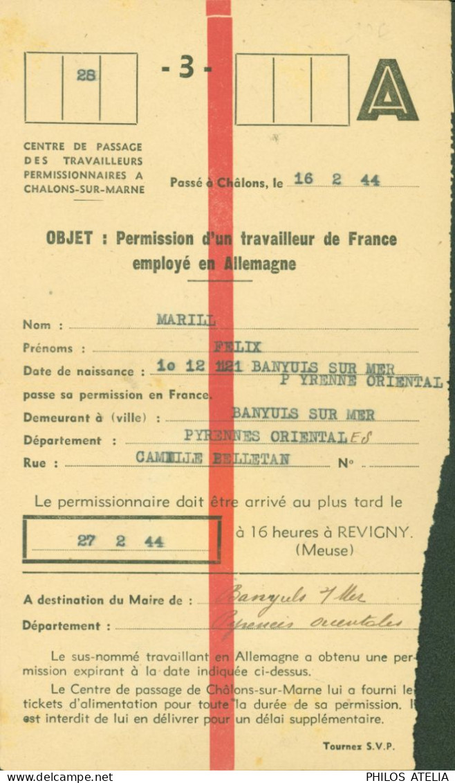 Guerre 40 Permission D'un Travailleur De France Employé En Allemagne STO Passe Par Châlons En Champagne 16 2 44 - Oorlog 1939-45