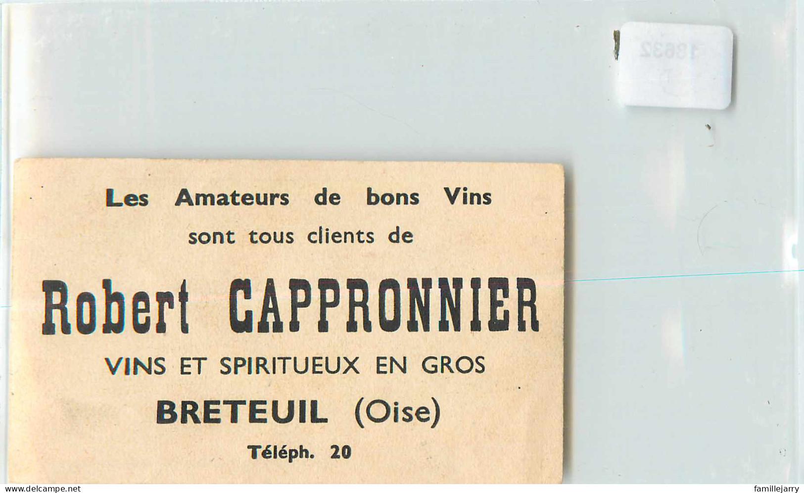 18632 - BRETEUIL - PAS UNE CP - ROBERT CAPPRONIER / VINS ET SPIRITUEUX EN GROS - Breteuil