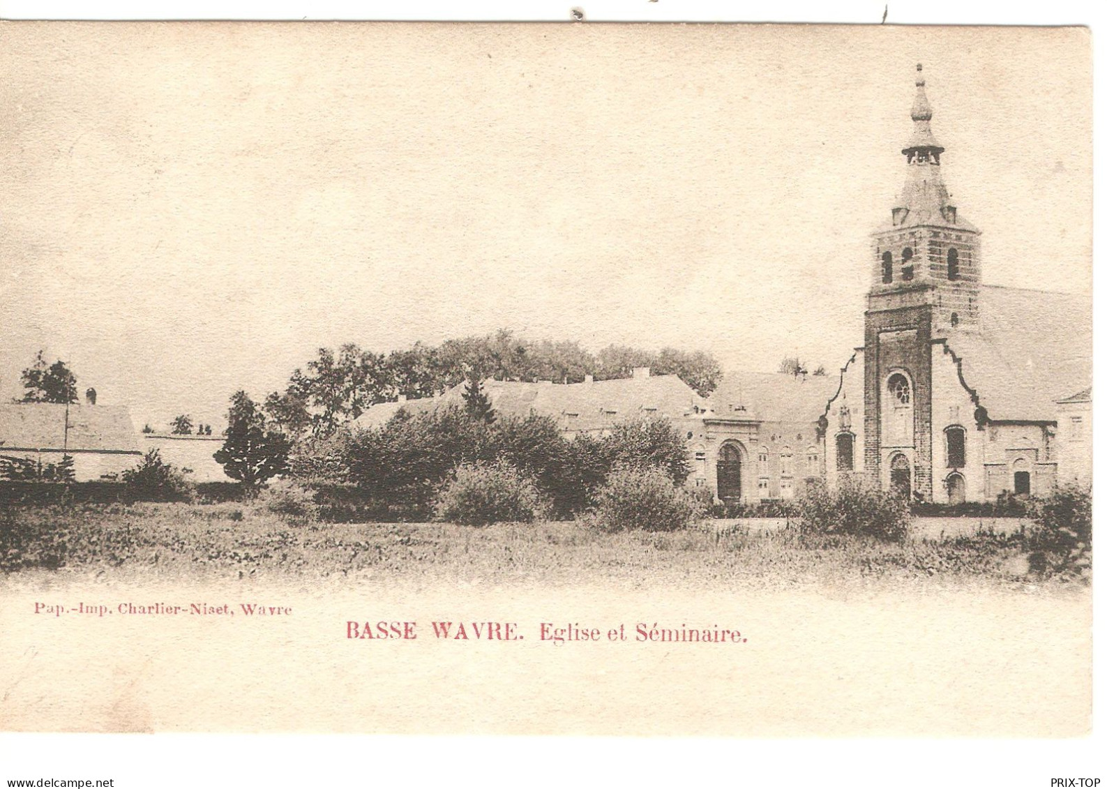 Belgique-België CP-PC BASSE WAVRE Eglise Et Séminaire Pap-Imp Charlier-Niset Wavre Obl.BXL Q.L. 1904 > St.Servais - Wavre