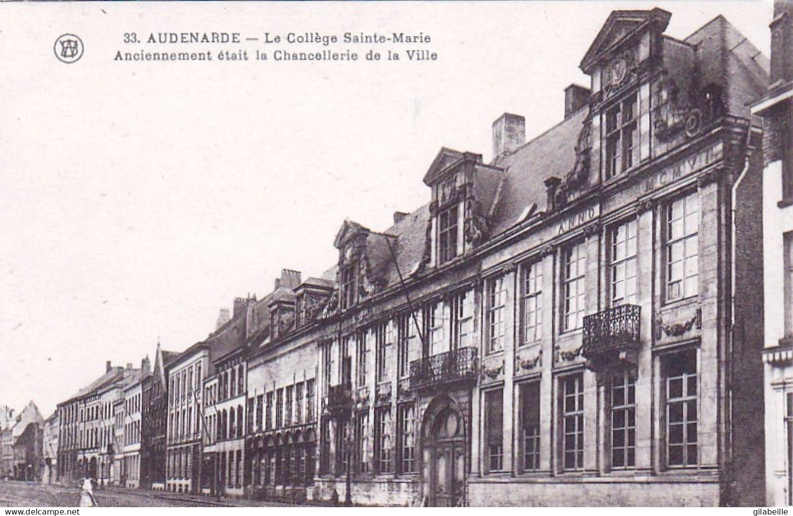AUDENARDE- OUDENAARDE  - Colege Sainte Marie Anciennement Chancellerie De La Ville - Oudenaarde