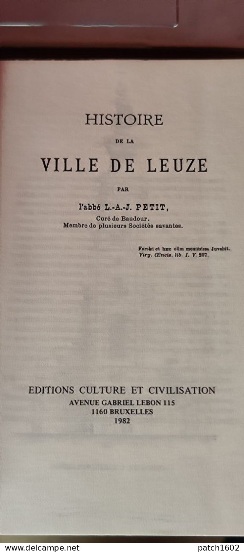 Histoire De La Ville De Leuze, L.-A.-J. Petit, Culture Et Civilisation, 1982   460 PAGES - Leuze-en-Hainaut