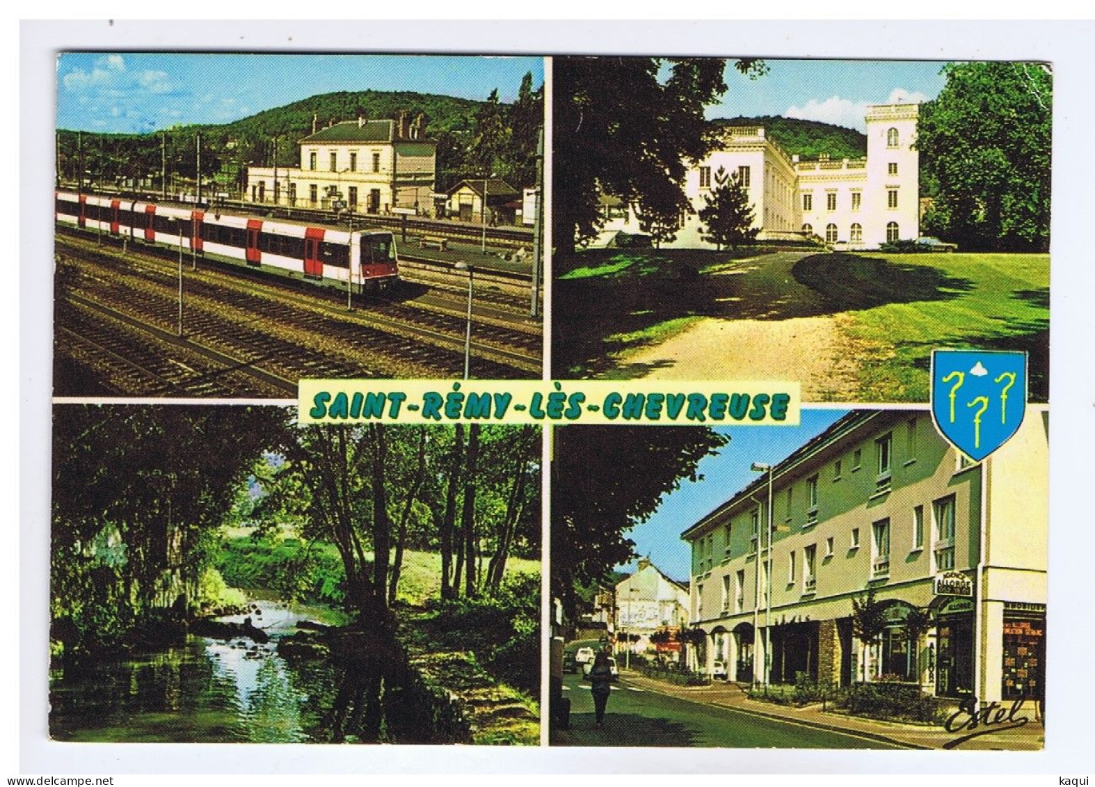 YVELINES -SAINT-REMY-les-CHEVREUSES En 4 Vues + Blason-Gare Du R.E.R.-Hôtel De Ville - Yvette - Prieuré - Editions Estel - St.-Rémy-lès-Chevreuse