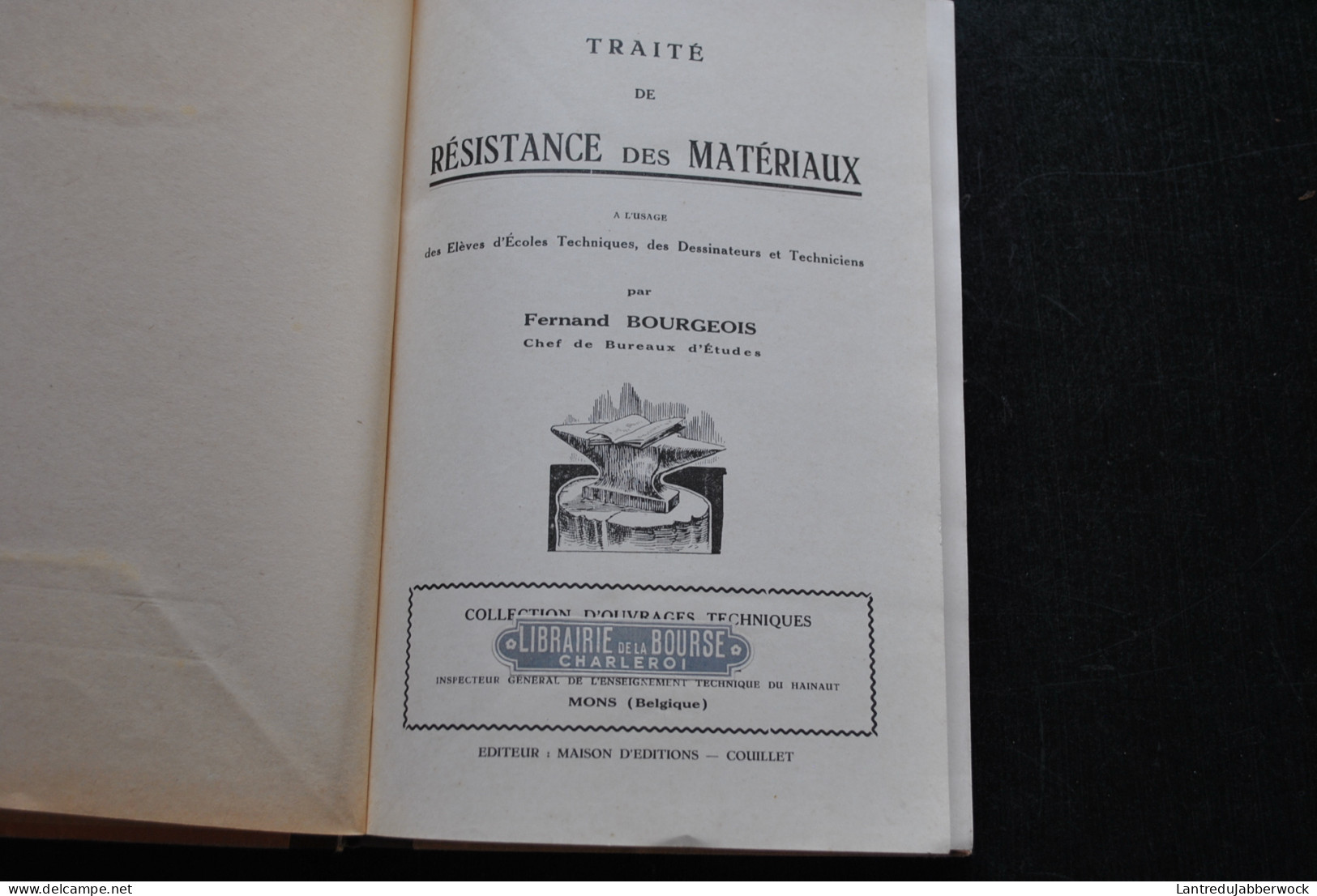 BOURGEOIS Traité De Résistance Des Matériaux à L'usage Des élèves D'écoles Techniques Des Dessinateurs Et Techniciens  - Knutselen / Techniek