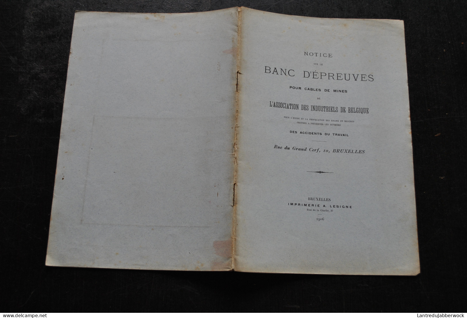 Notice Sur Le Banc D'épreuves Pour Cables De Mines 1906 Association Des Industriels De Belgique Accidents De Travail - Bricolage / Technique