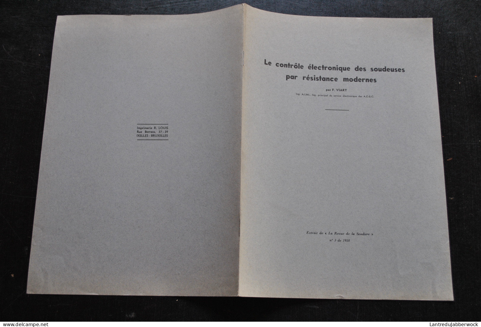 VIART Le Contrôle électronique Des Soudeuses Par Résistance Modernes Soudure Soudeur 1950 Electromécanique SA - Bricolage / Técnico