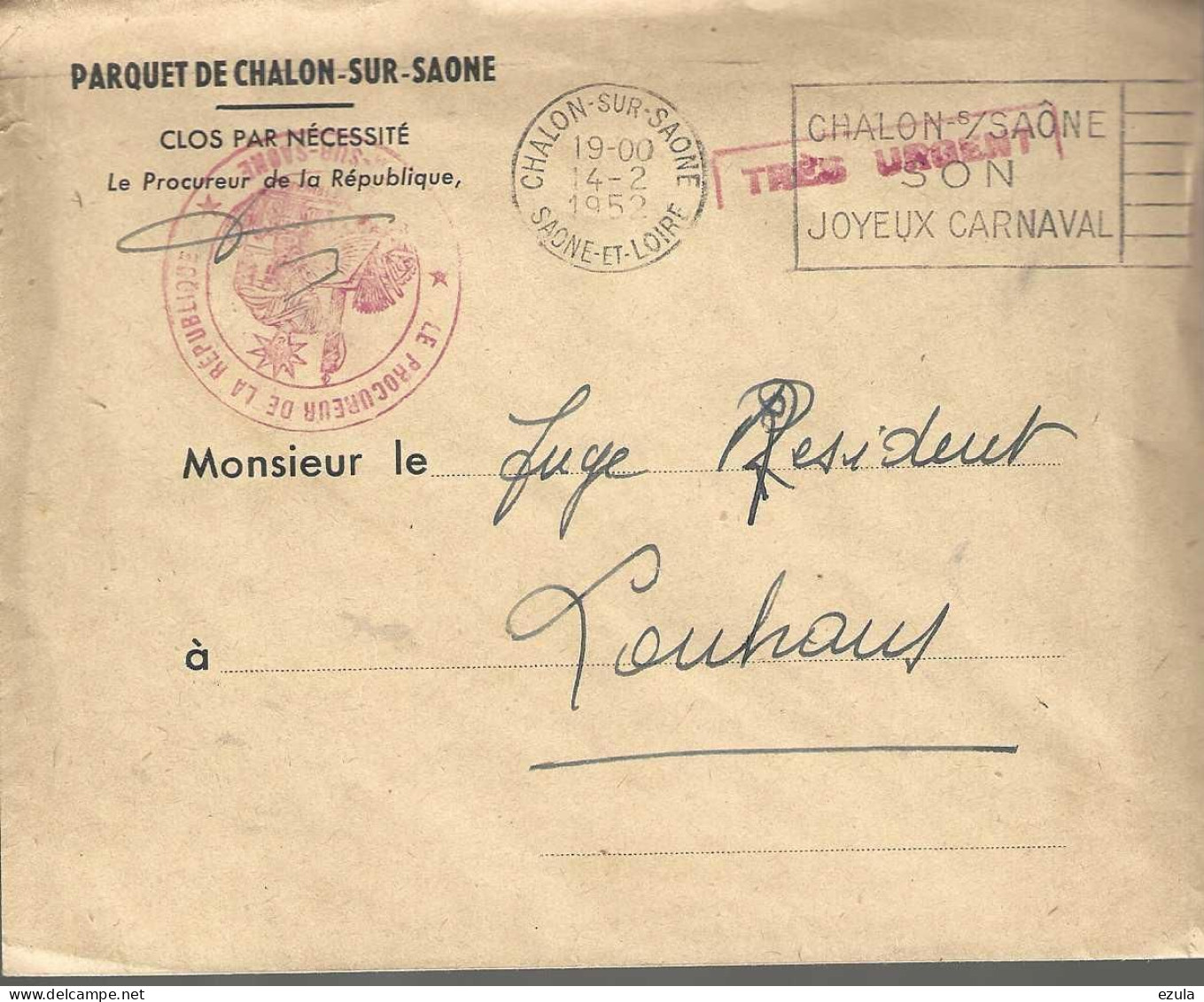 Lettre Du Parquet De CVHALON Pour Le Juge De Louhans Port En Franchise Entre Administrations Courrier Du 14-02-52. - Tarifs Postaux