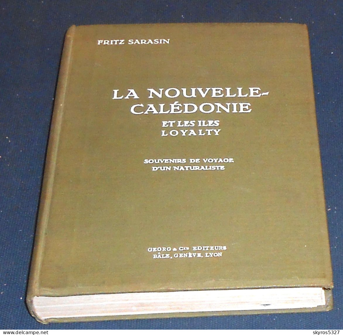 La Nouvelle-Calédonie Et Les Iles Loyalty. Souvenirs De Voyage D’un Naturaliste - Outre-Mer