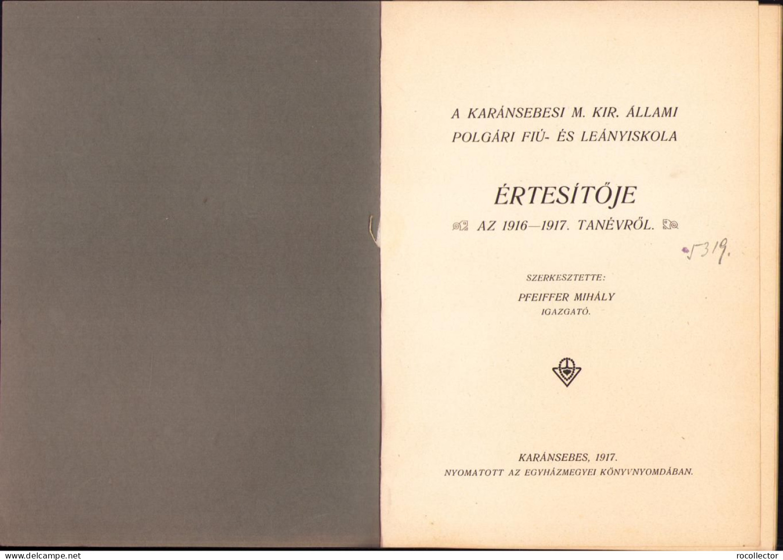 A Karánsebesi M. Kir. állami Polgári Fiú és Leányiskola értésitője Az 1916-1917 Tanévről C1422 - Livres Anciens