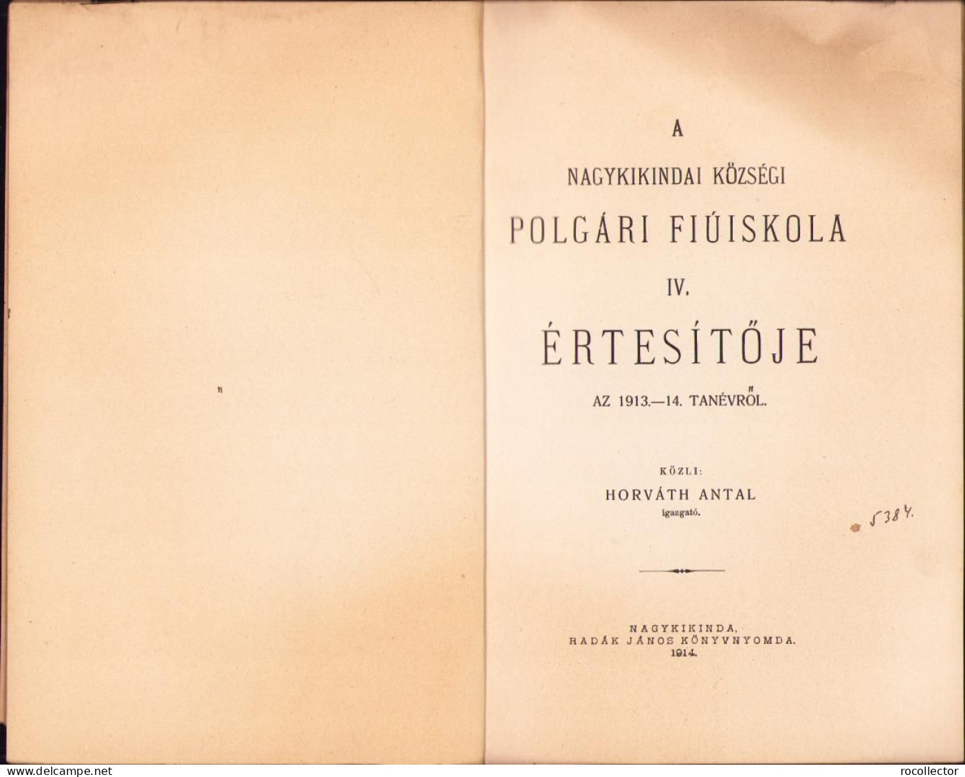 A Nagykikindai Községi Polgári Fiúiskola IV. értesitője Az 1913-1914 Tanévről C1421 - Alte Bücher