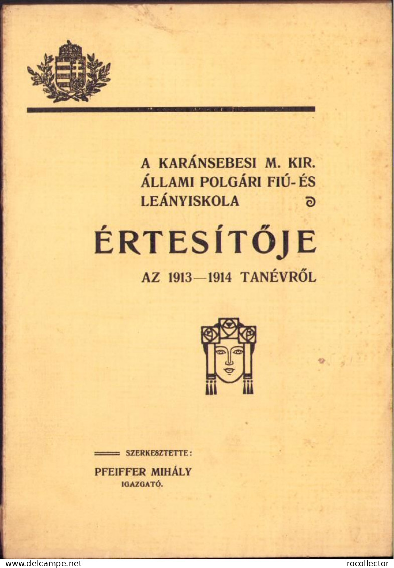 A Karánsebesi M. Kir. állami Polgári Fiú és Leányiskola értésitője Az 1913-1914 Tanévről C1414 - Livres Anciens