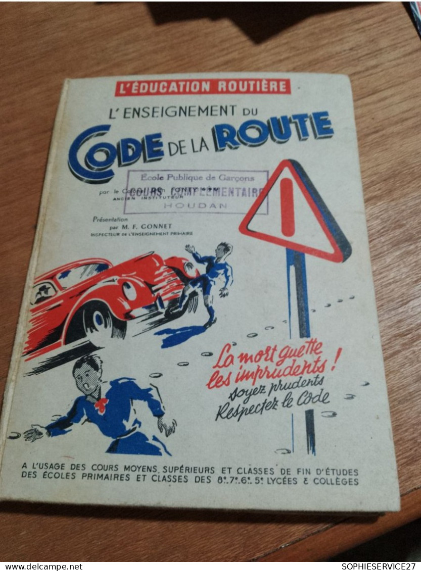 155 // L'ENSEIGNEMENT DU CODE DE LA ROUTE 1956 / ECOLE PUBLIQUE DE GARCONS HOUDAN / - Auto