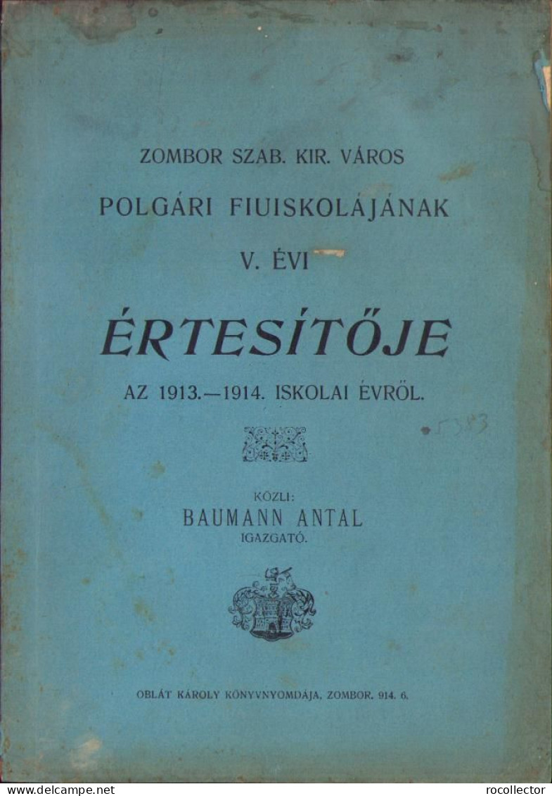 Zombor Szab. Kir. Város Polgári Fiuiskolájának V. évi értesitője Az 1913-1914 Iskolai évről C1413 - Livres Anciens