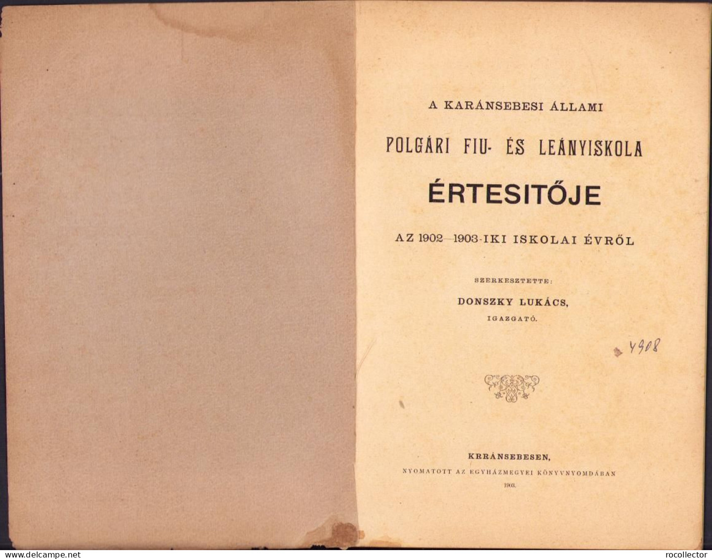 A Karánsebesi állami Elemi Fiú és Leányiskola értésitője Az 1902-1903 Iskolai évről C1402 - Libri Vecchi E Da Collezione