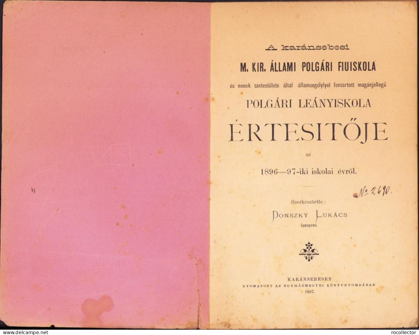 A Karánsebesi M. Kir. állami Polgári Fiúiskola és .. Leányiskola értésitője Az 1896-97-iki Iskolai évről C1401 - Livres Anciens