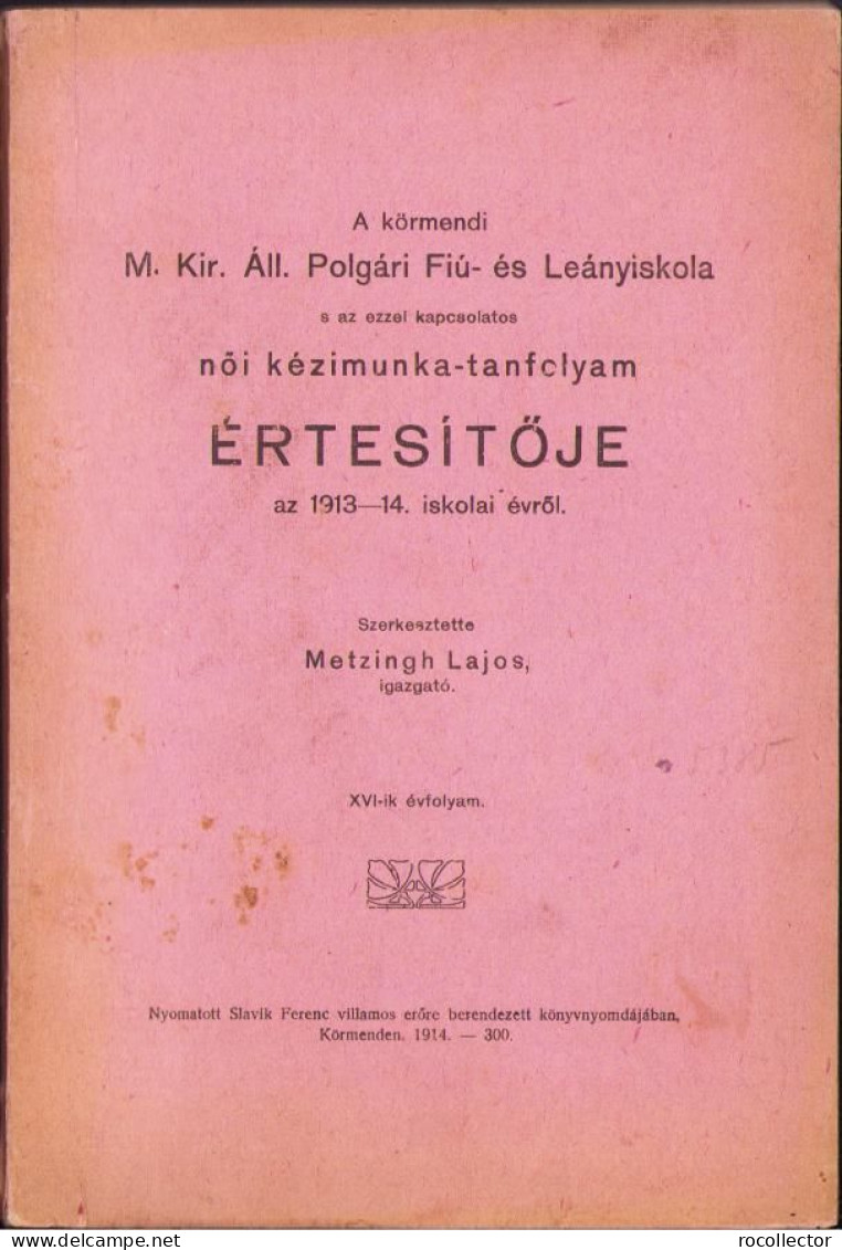 A Körmendy M. Kir. Áll. Polgári Fiú- és Leányiskola S Az Ezzel Kapcsolatos Női Kézimunka-tancfolyam értesitője 1914 - Libri Vecchi E Da Collezione