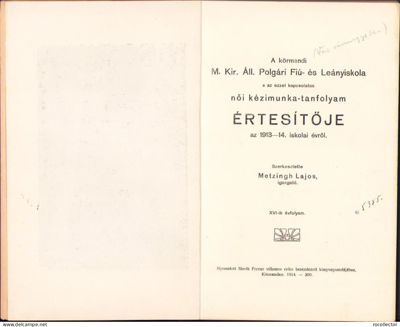 A Körmendy M. Kir. Áll. Polgári Fiú- és Leányiskola S Az Ezzel Kapcsolatos Női Kézimunka-tancfolyam értesitője 1914 - Libros Antiguos Y De Colección