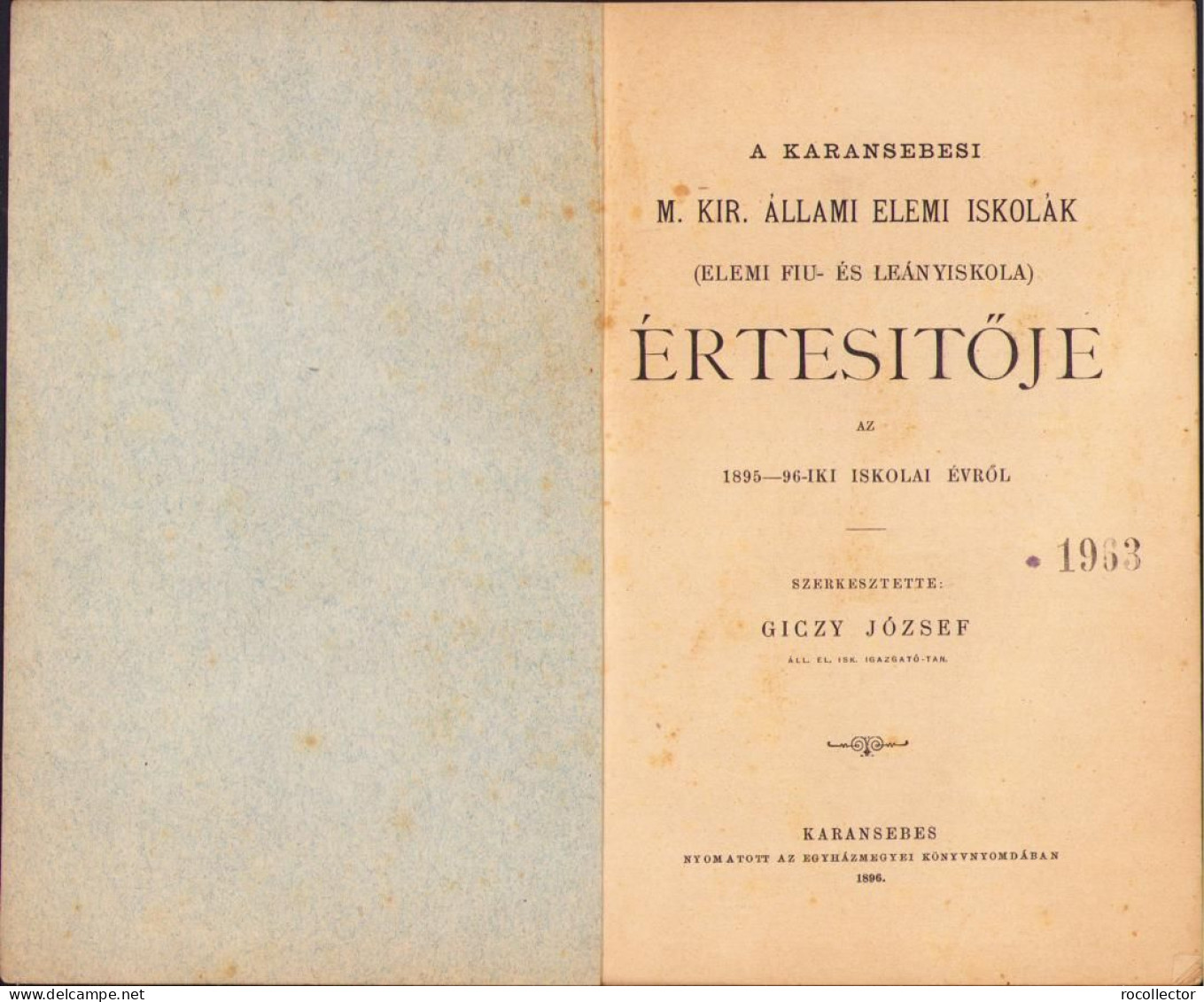 A Karánsebesi M. Kir. állami Elemi Iskolák (elemi Fiu és Leányiskola) értésitője Az 1895-96-iki Iskolai évről C1397 - Livres Anciens