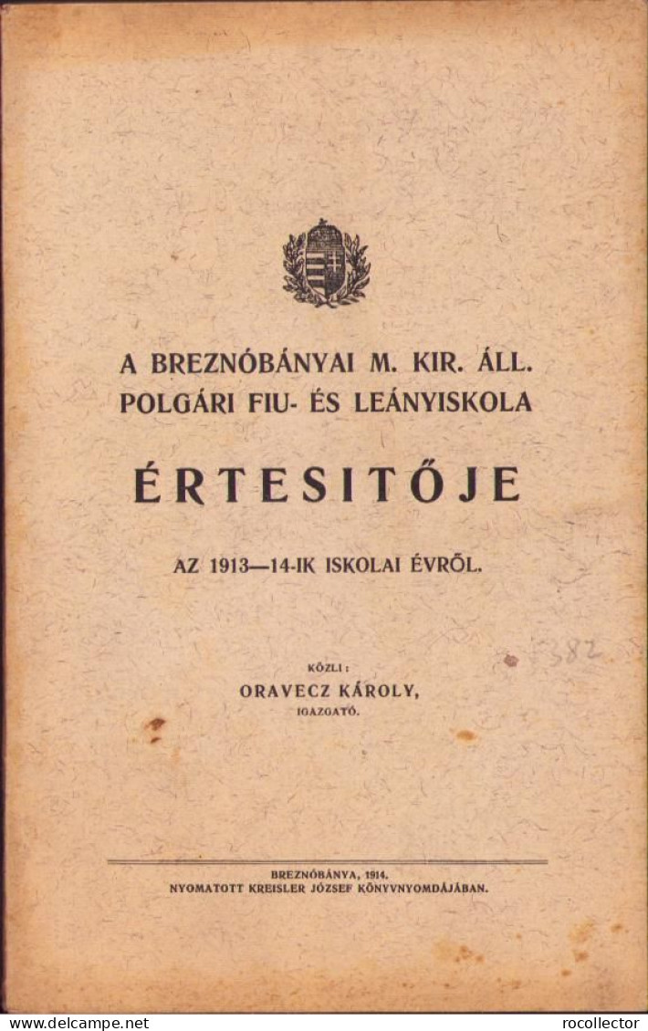 A Breznóbányai M. Kir. áll. Polgári Fiú- és Leányiskola értesitője Az 1913-1914-ik Iskolai évről C1394 - Livres Anciens