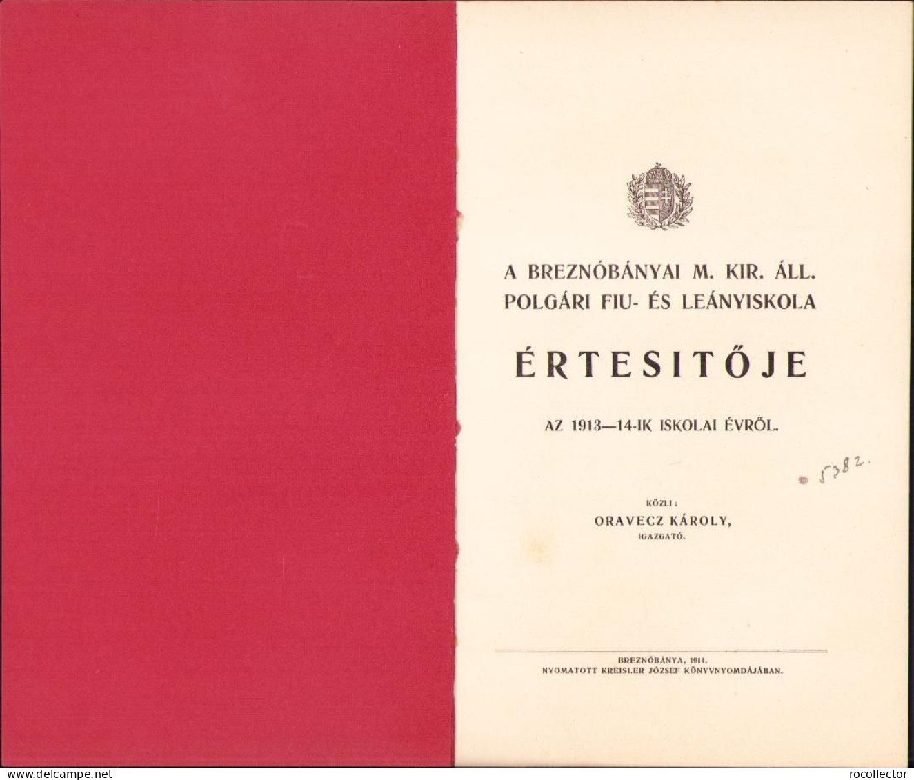 A Breznóbányai M. Kir. áll. Polgári Fiú- és Leányiskola értesitője Az 1913-1914-ik Iskolai évről C1394 - Alte Bücher