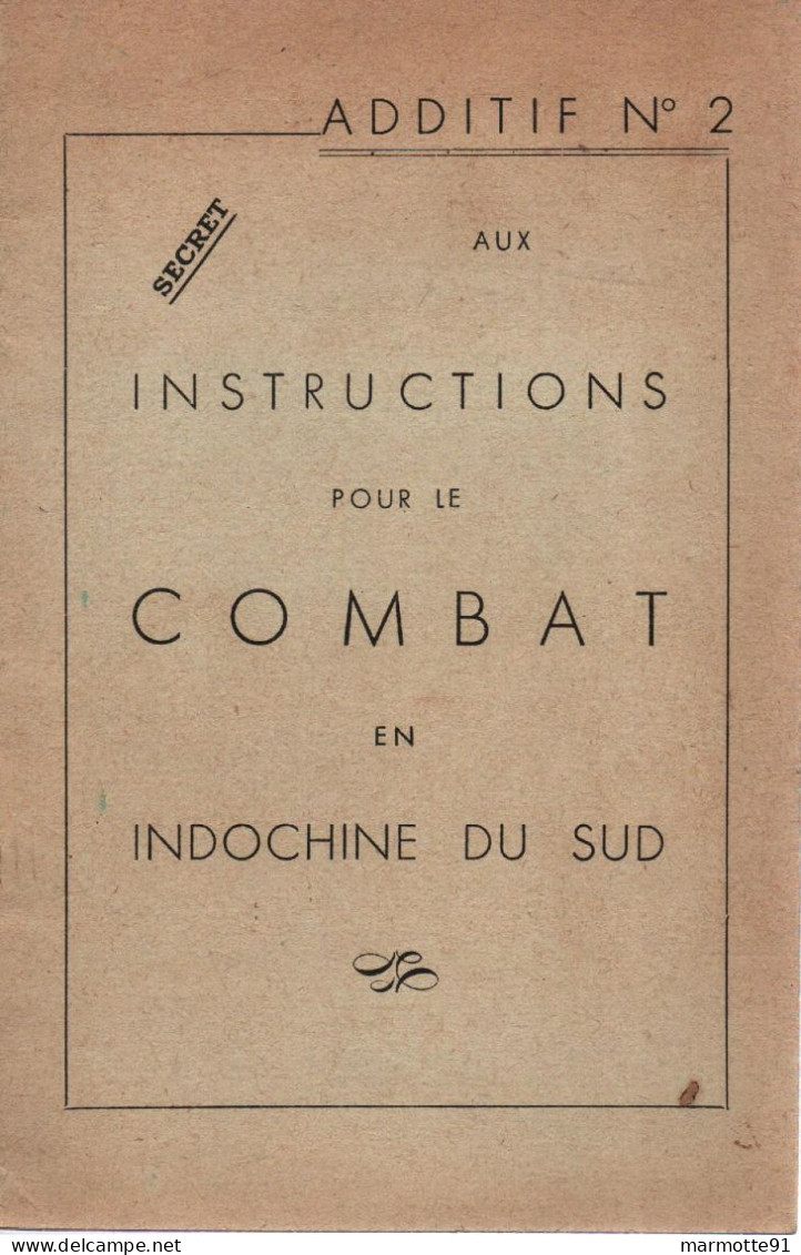 INSTRUCTIONS POUR LE COMBAT EN INDOCHINE DU SUD 1949  ARMEE FRANCAISE INDOCHINE INDOCHINA  CEFEO - French