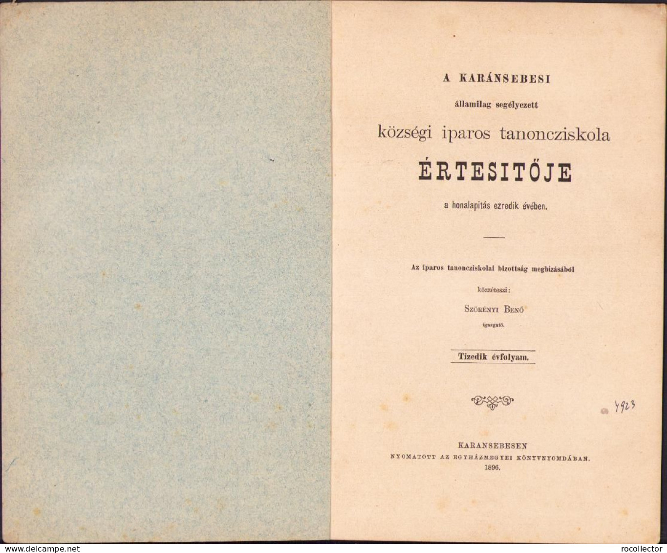 A Karánsebesi államilag Segélyezett Községi Iparos Tanoncziskola értesitője A Honalapitás Ezredik évében 1906 C1393 - Old Books