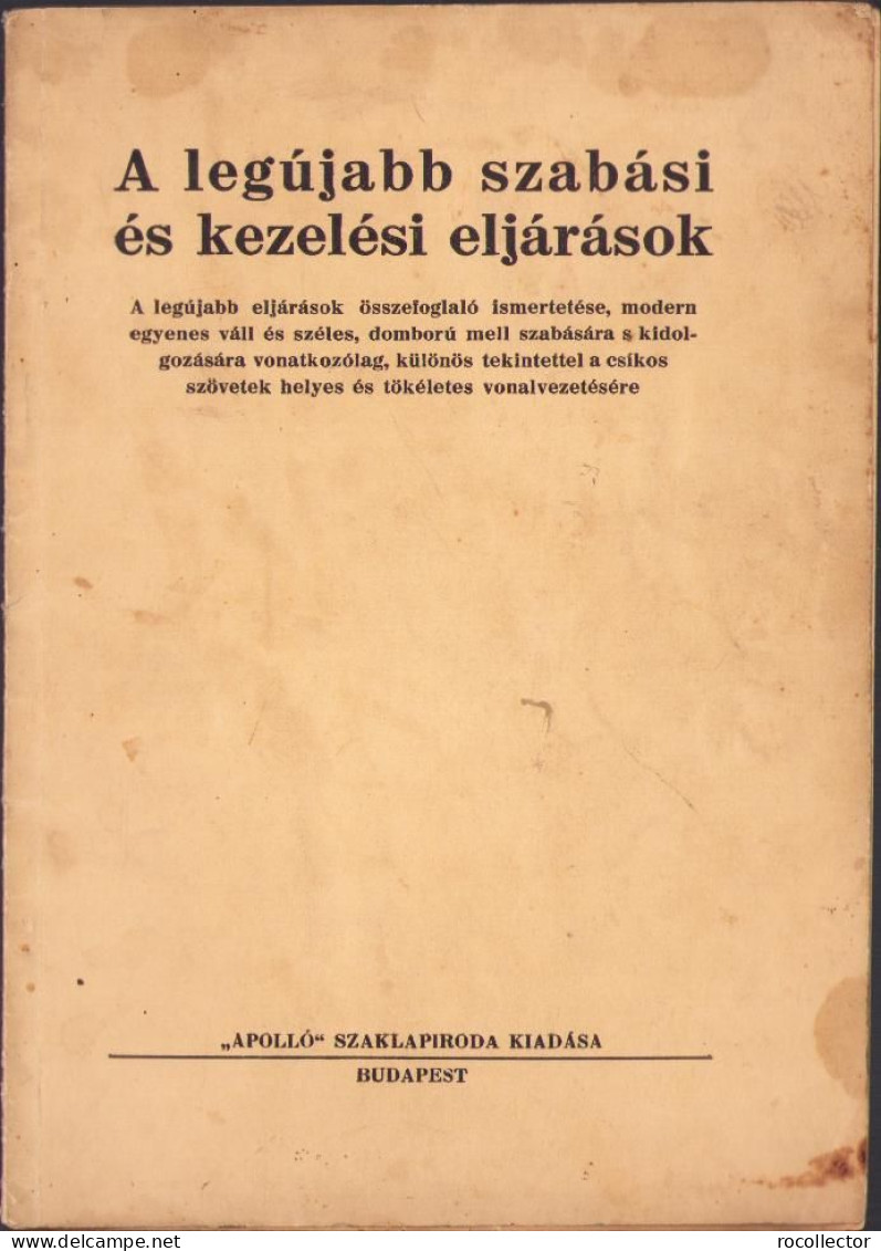 A Legújabb Szabási és Kezelési Eljárások, Budapest C1356 - Libri Vecchi E Da Collezione