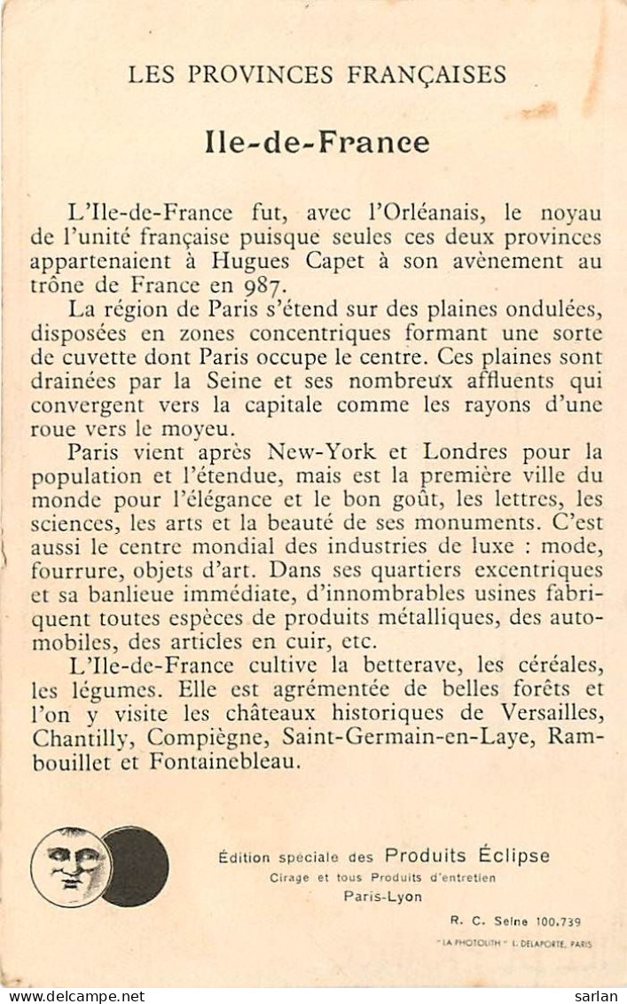 LES PROVINCES FRANCAISE , ILE DE FRANCE , édition Des Produits ECLIPSE , *  456 78 - Ile-de-France