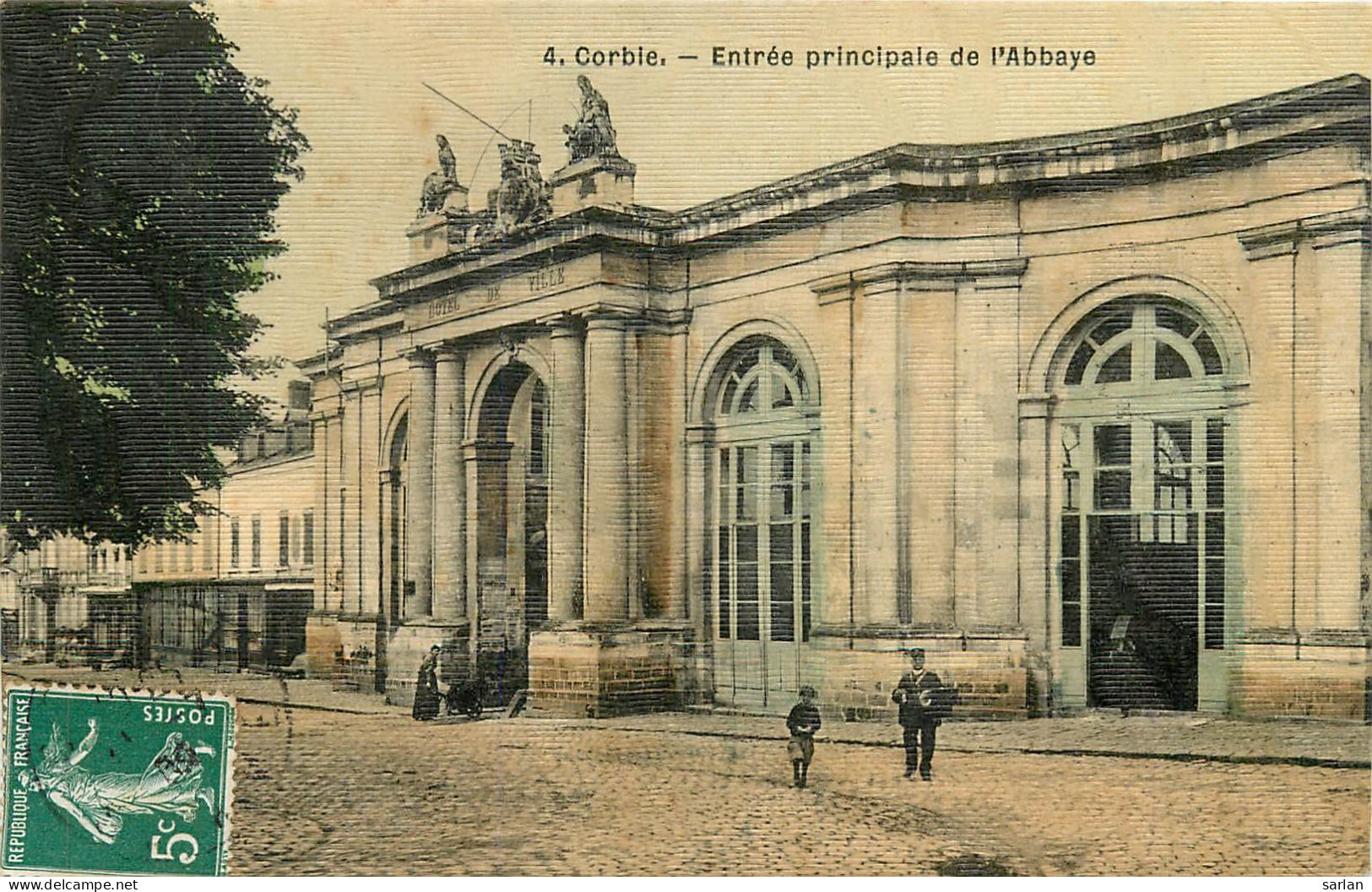 80 , CORBIE , Entrée Principale De L'abbaye , Carte Toilée , *  457 02 - Corbie