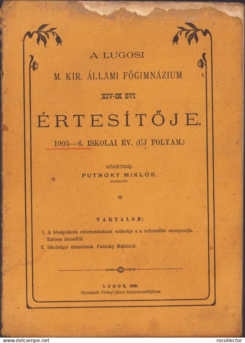 A Lugosi M. Kir. állami Főgimnazium XIV-ik Evi értesitője 1905-6 Iskolai év C1353 - Libros Antiguos Y De Colección