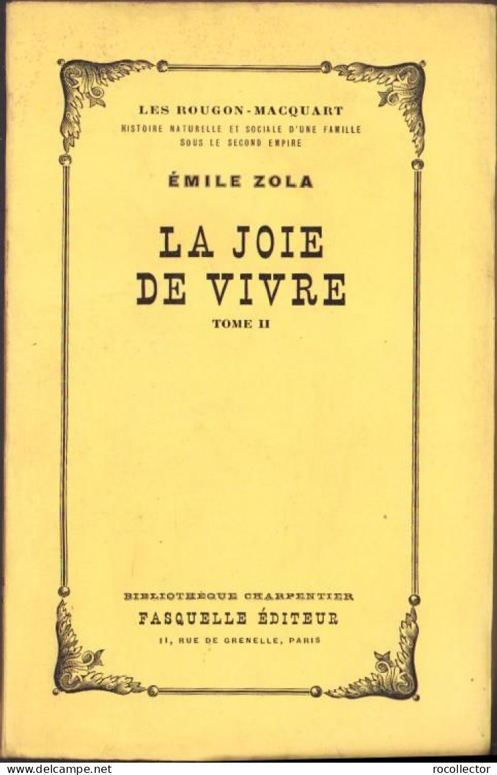 La Joie De Vivre De Emile Zola, Tome I + II, Paris C1329 - Libri Vecchi E Da Collezione