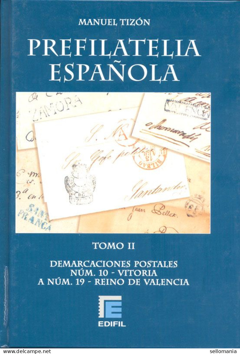 CATALOGO DE PREFILATELIA ESPAÑOLA OBRA COMPLETA CUATRO TOMOS TIZON EDIFIL 2004 - Otros & Sin Clasificación