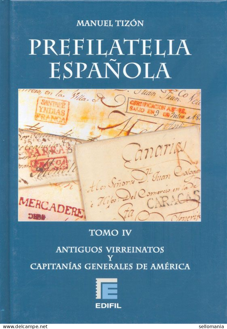 CATALOGO DE PREFILATELIA ESPAÑOLA OBRA COMPLETA CUATRO TOMOS TIZON EDIFIL 2004 - Other & Unclassified