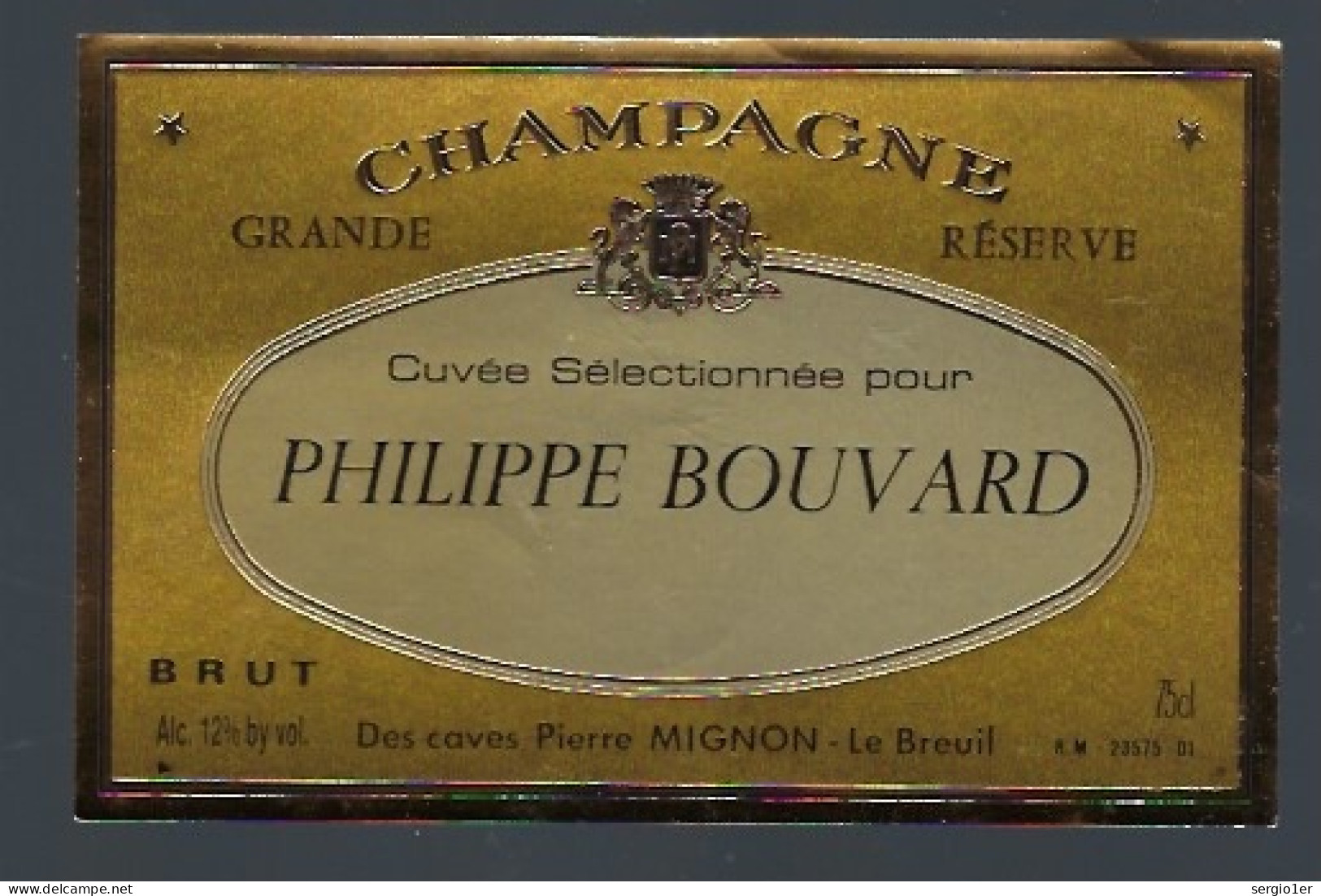 Etiquette Champagne  Brut  Grande Réserve  Pour Philippe Bouvard  Pierre Mignon Le Breuil Marne 51 - Champan