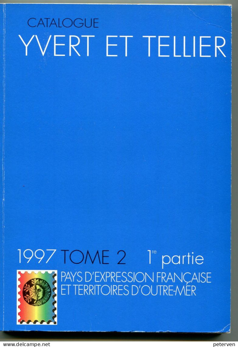 Y&T: 1997 Tome 2, 1re Partie: PAYS D'EXPRESSION FRANCAISE Et TERRITOIRES D'OUTRE-MER - France