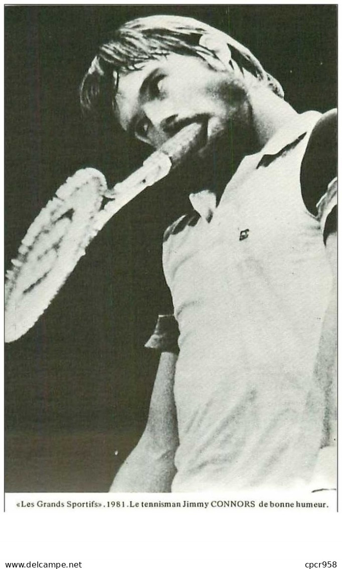 TENNIS.n°14670.LES GRANDS SPORTIFS.1981.LE TENNISMAN JIMMY CONNORS DE BONNE HUMEUR - Tennis