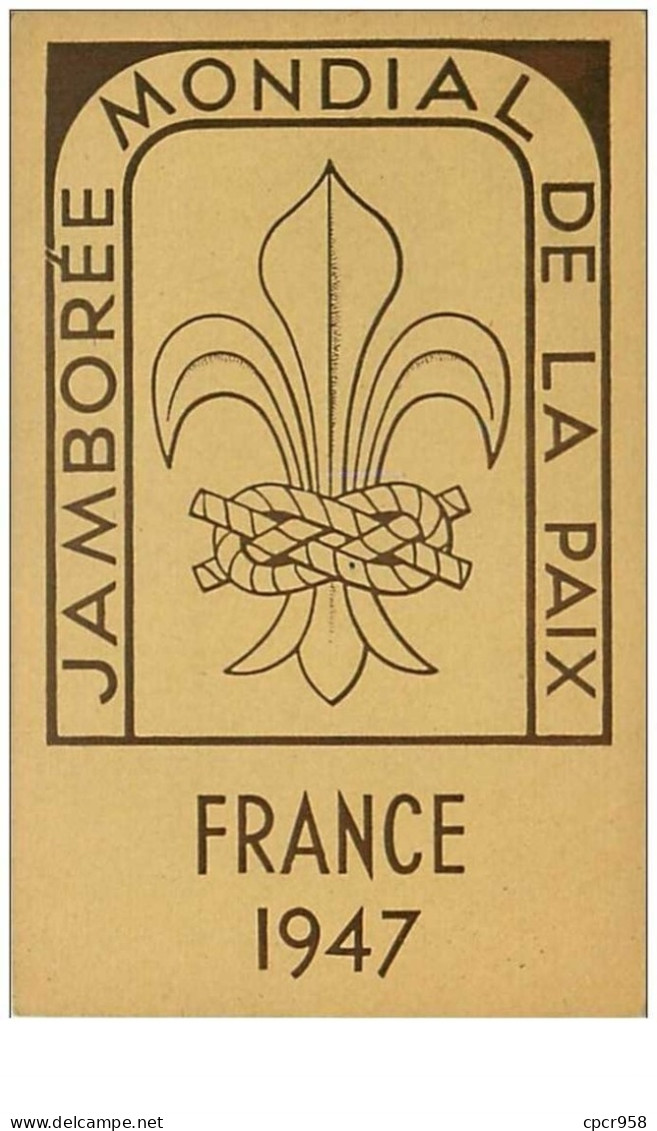 SCOUTISME.n°18.JAMBOREE MONDIAL DE LA PAIX.FRANCE 1947 - Scoutisme