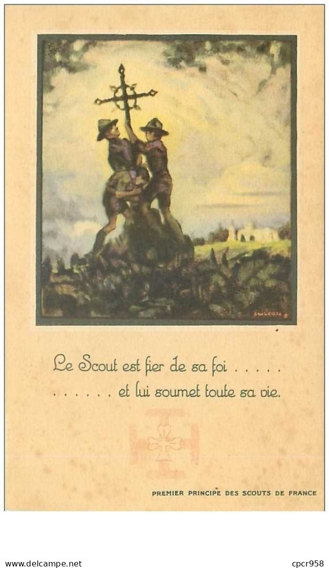 SCOUTISME.n°26057.LE SCOUT EST FIER DE SA FOI....ET LUI SOUMET TOUTE SA VIE.1er PRINCIPE DES SCOUTS DE FRANCE - Scouting