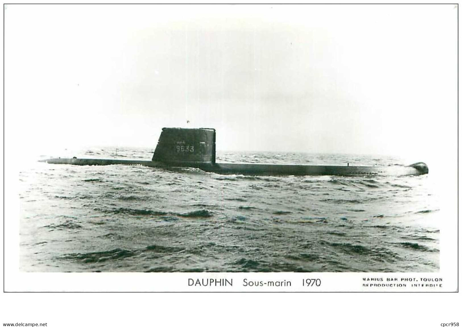 SOUS-MARINS.n°24838.PHOTO DE MARIUS BAR.DAUPHIN 1970 - Unterseeboote