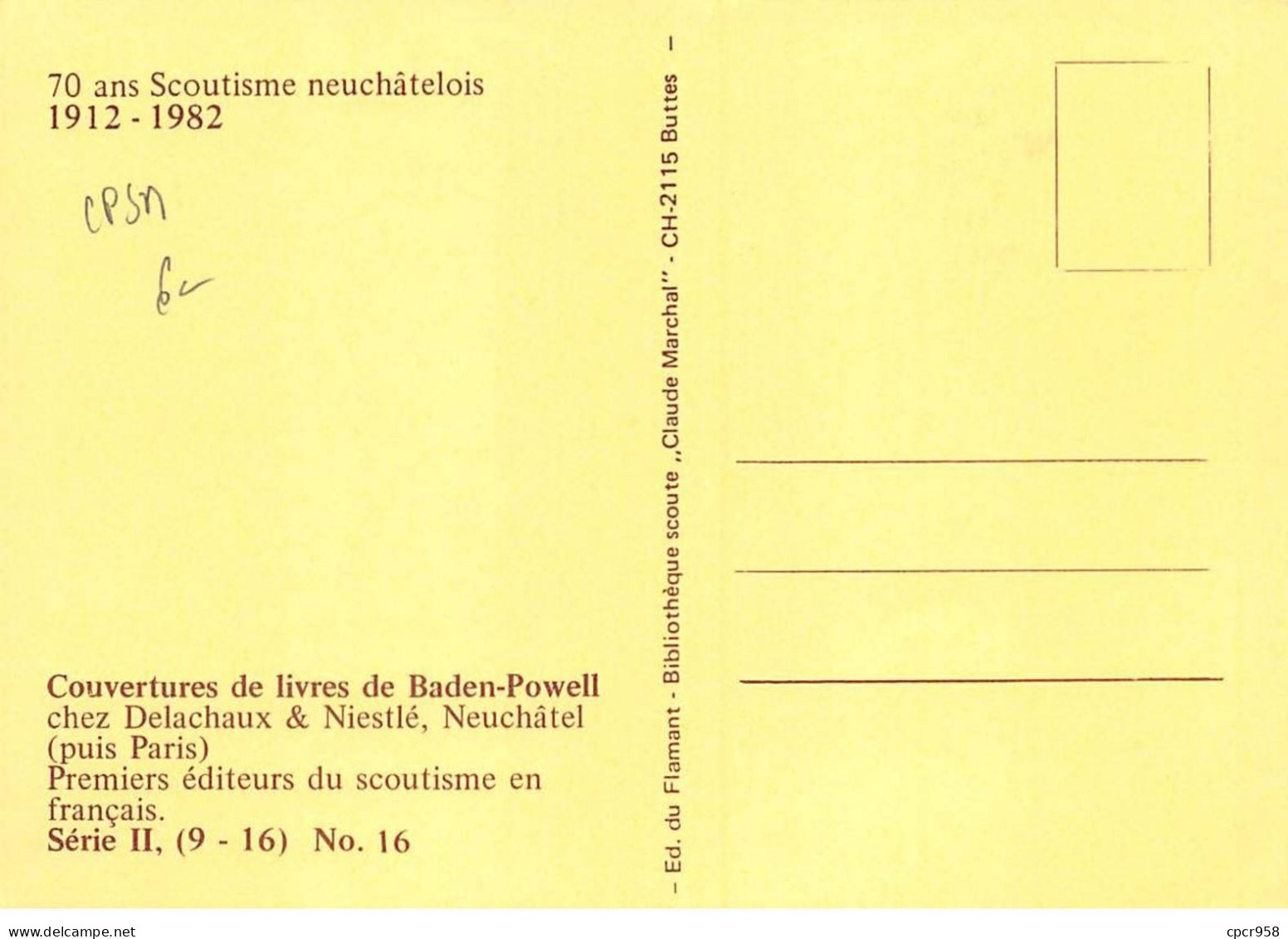 SCOUTISME - SAN36095 - 70 Ans Scoutisme Neuchâtelois - Couvertures Livres Baden- Série II, (9-16), N°16  - CPSM 15x10 Cm - Padvinderij