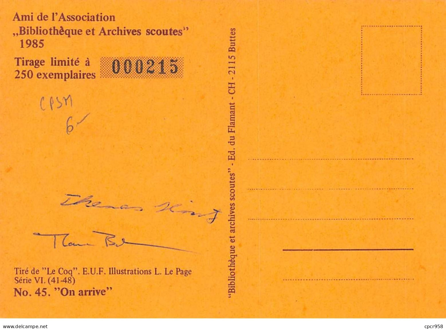 SCOUTISME - SAN36108 - Ami De L'Association Bibliothèque Et Archives Scoutes 1985 - N°45 "On Arrive" - CPSM 15x10 Cm - Scoutismo