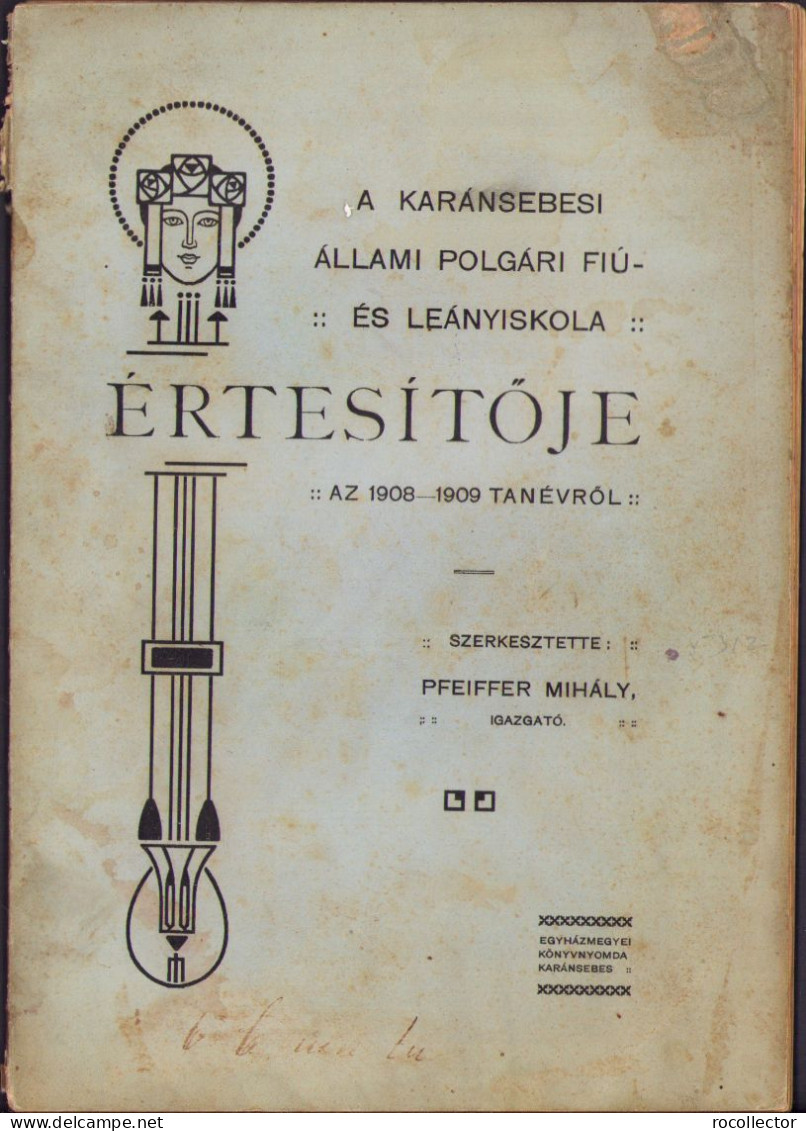 A Karánsebesi állami Polgári Fiú és Leányiskola értésitője Az 1908-1909 Tanévről C1182 - Libros Antiguos Y De Colección