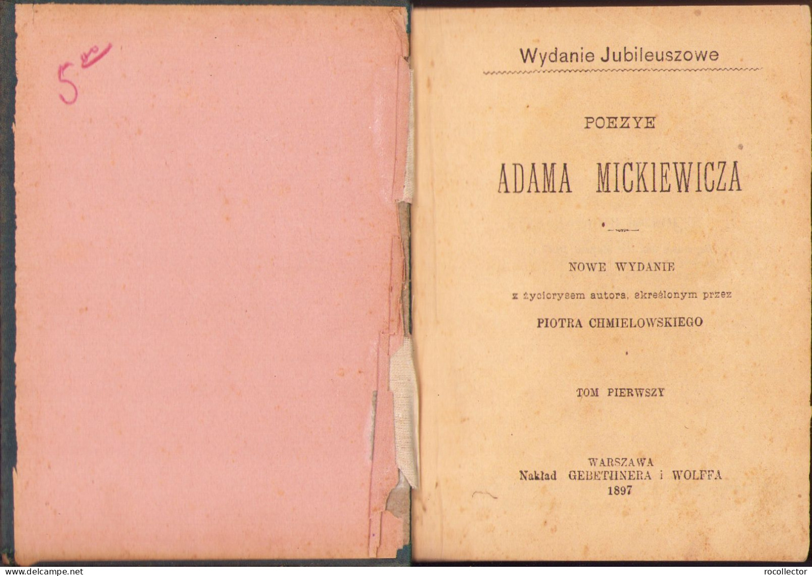 Poezye Adama Mickiewicza, 1897, Volume I + II, Warszawa C1165 - Libri Vecchi E Da Collezione