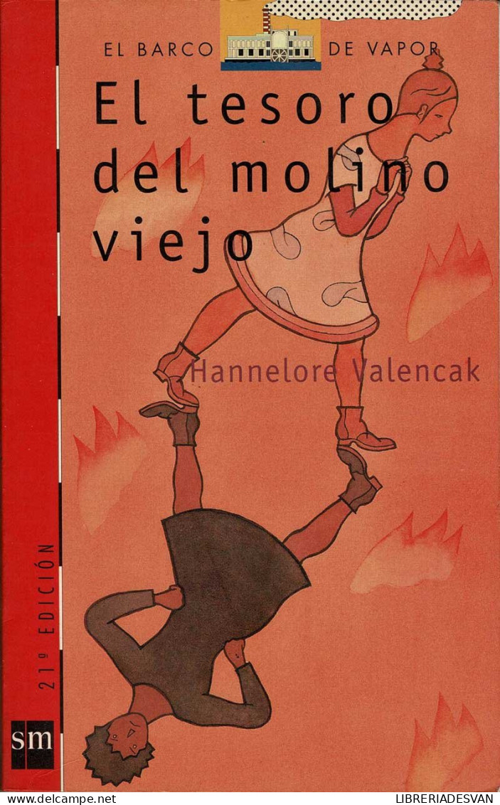 El Tesoro Del Molino Viejo - Hannelore Valencak - Infantil Y Juvenil